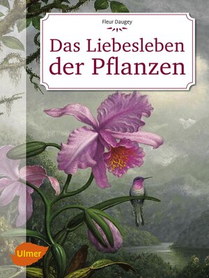 cover image of Das Liebesleben der Pflanzen
